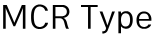 MCR Type